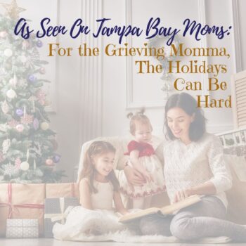 For the grieving momma, the holidays can be hard